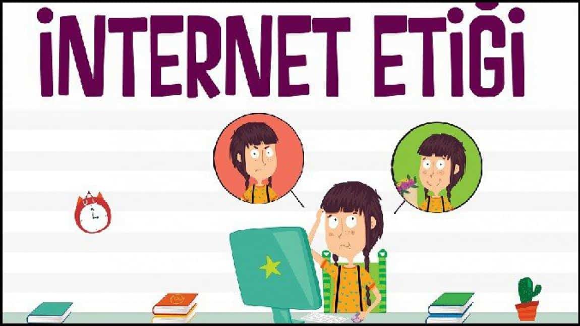 Okulumuzun İnternet Etiği Kuralları